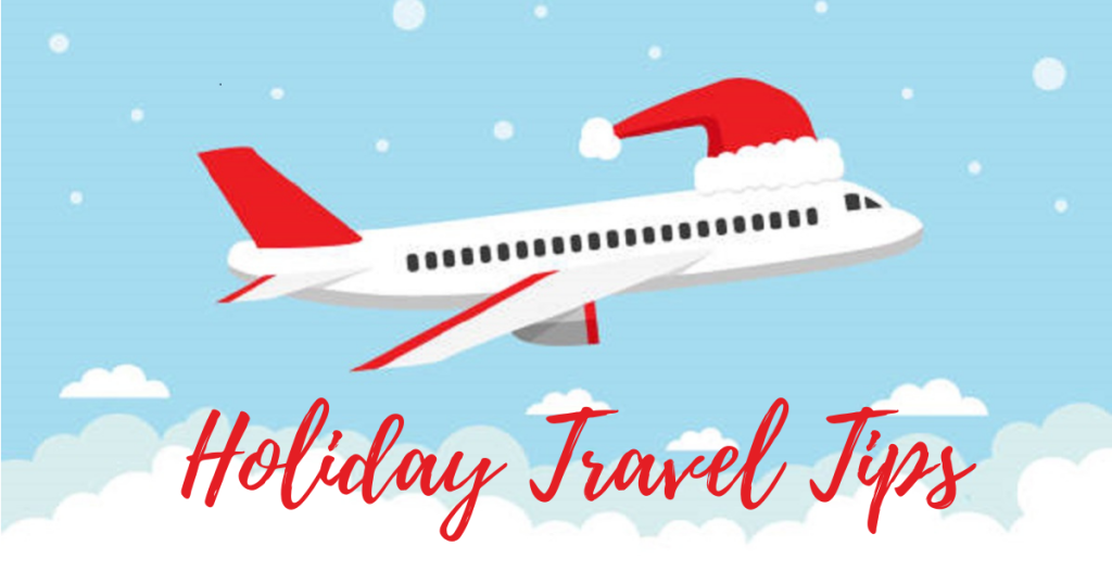 6 Holiday Travel Tips For Everybody